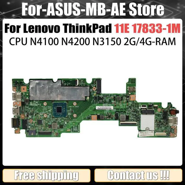 Main image of Model3(UMA N3150)
For  ThinkPad YOGA 11E Laptop Motherboard 17833-1M N4100 N4120 N5000 N5030 RAM 4G 8G Notebook Mainboard Full Test yoga11E