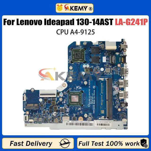 Main image of Model1(DIS A4-9125 14inch)
For  Ideapad 130-15AST 130-14AST Mainboard DLADE LA-G241P EM9000A 5B20R34439 Motherboard Laptop Full Tested
