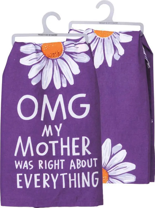 Alt view image 8 of 9 - Primitves By Kathy Tea Towel - OMG My Mother was Right Purple Daisies