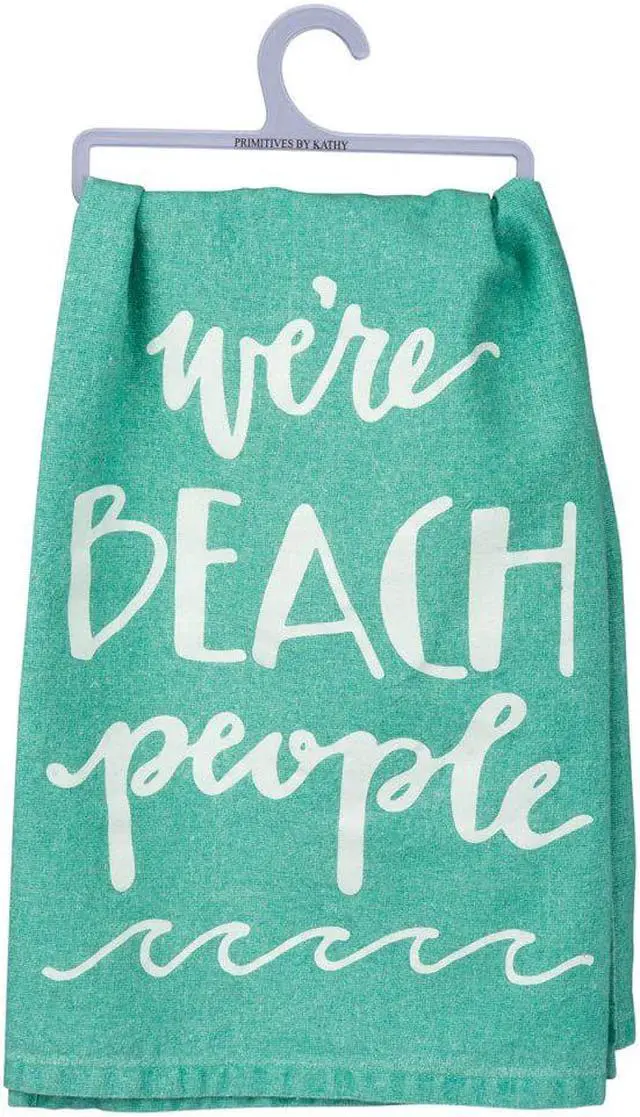 Alt view image 3 of 3 - Primitives by Kathy Hand-Lettered Dish Towel 28 Were Beach People