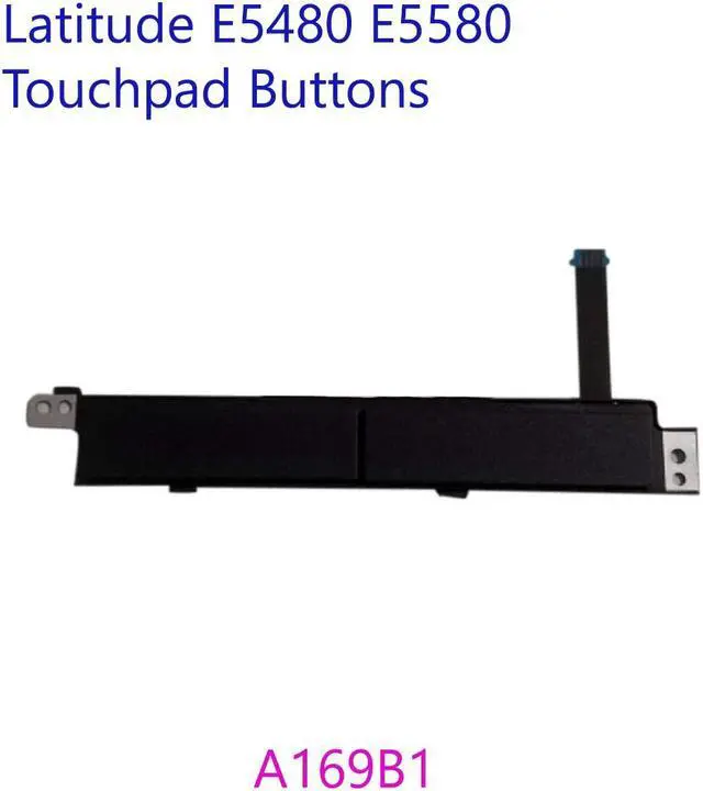 Main image of US A169B1 Touchpad Mouse Buttons Latitude 5580 5480 5590 Precision 3520