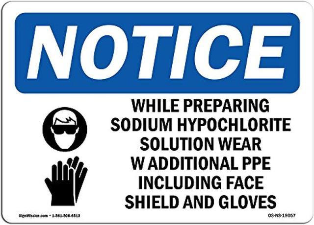 Osha Notice Sign - While Preparing Sodium Hypochlorite | Rigid