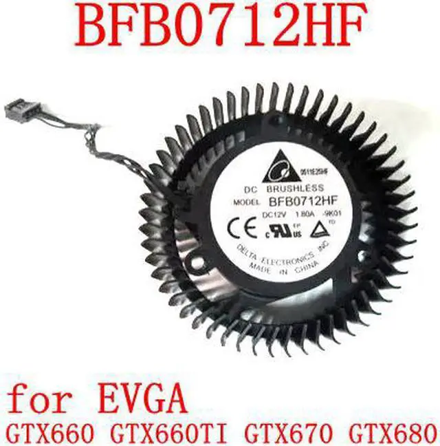 Main image of DELTA BFB0712HF  4Pin 4Wire12V 1.8A for EVGA GTX660 GTX660TI GTX670 GTX680 Graphics Card Cooling Fan