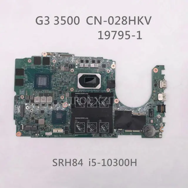 Main image of G3 3500 Laptop Motherboard CN-028HKV 028HKV 28HKV 19795-1 WIth  I5-10300H CPU N18P-G61-MP2-A1 GPU 100% Fully Tested