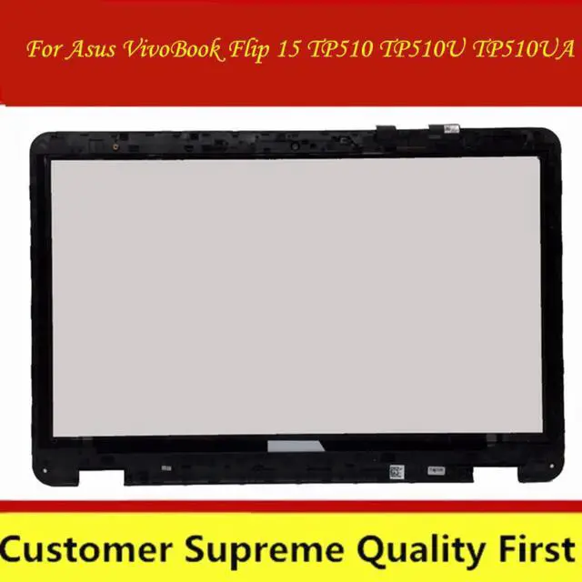 Main image of ORIIGNAL For Asus VivoBook Flip 15 TP510 TP510U TP510UA   touch with frame BEZEL  15.6" touch screen