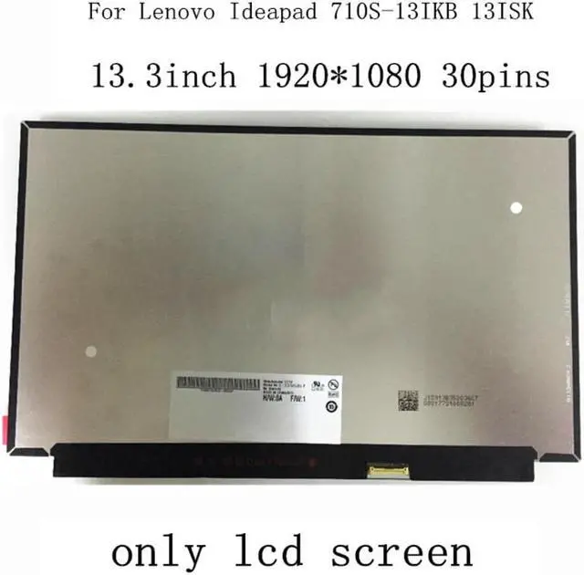 Main image of 13.3 FHD 30PINS For Lenovo Ideapad 710S-13IKB 13ISK fit P133WF4 SPB1 N133HCE-GP1 NV133FHM-N61 LQ133M1JW15 LCD display Screen