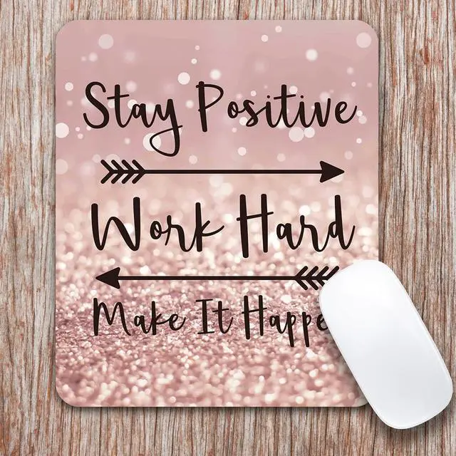 Alt view image 6 of 6 - Inspirational Quote Mouse Pad Mouse Pad for Women Stay Positive Work Hard and Make It Happen 9.5x7.9 Inch (24X20X0.3Cm)