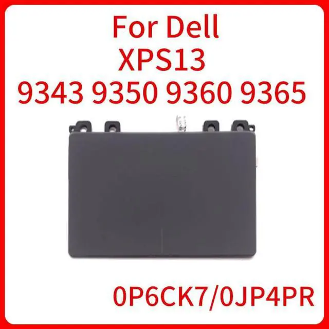 Main image of CN-0P6CK7 0JP4PR Laptop Sensor Module Mouse Pad For Dell XPS13 9343 9350 9360 9365 P54G Notebook Computer Touchpad P6CK7 JP4PR