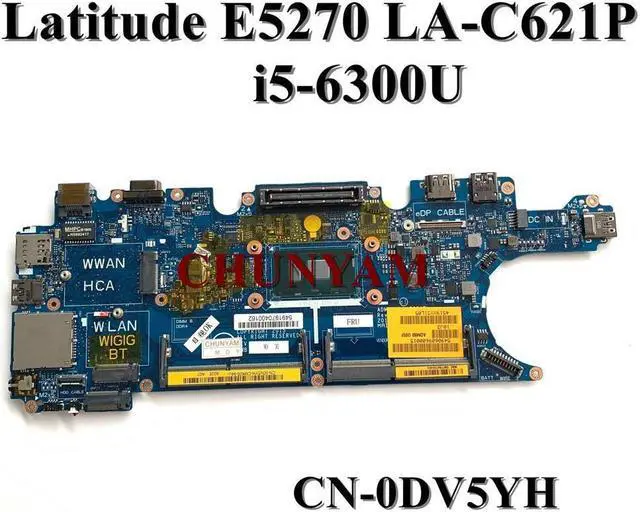 Main image of ADM60 LA-C621P For Latitude 5270 12 E5270 Laptop Notebook Motherboard w/ i5-6200U CN-0DV5YH DV5YH Mainboard 100% Tested