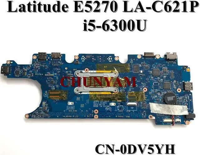 Alt view image 2 of 6 - ADM60 LA-C621P For Latitude 5270 12 E5270 Laptop Notebook Motherboard w/ i5-6200U CN-0DV5YH DV5YH Mainboard 100% Tested