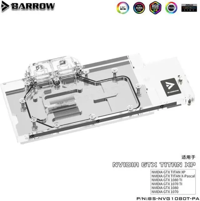 Main image of Barrow BS-NVG1080T-PA LRC RGB v1/v2 Full Cover Graphics Card Water Cooling Block for Founder ver.1080Ti/Titan/1070Ti/1060