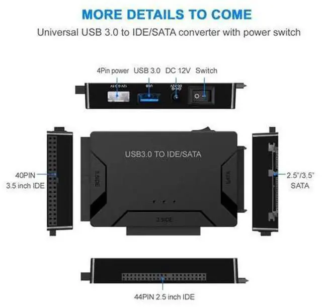 Alt view image 7 of 7 - STANSTAR USB 3.0 to IDE SATA Converter Hard Drive Adapter with Power Switch, for 2.5"/3.5" SATA HDD SSD & IDE HDD Optical Drives, 5TB Max, Includes 12V 2A Power Adapter and USB 3.0 Cable