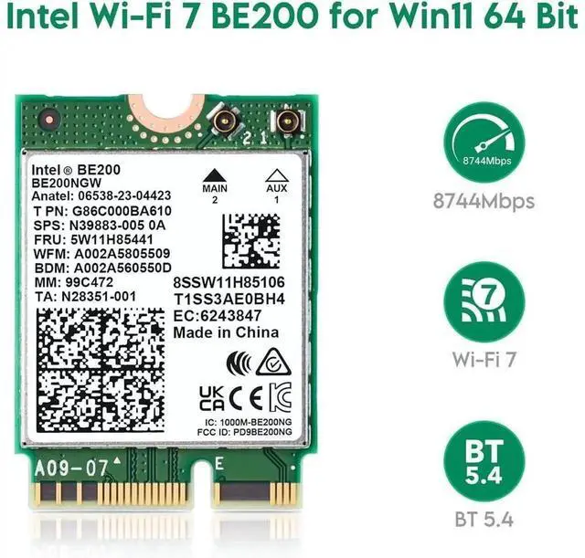 Main image of BE200NGW WiFi7 M.2 NGFF Wireless Network Card, 8774Mbps Tri-Band 2.4G/5G/6G 802.11be Module with Bluetooth 5.4, MU-MIMO & WPA4 Encryption, Internal Laptop WiFi Adapter Only Compatible with Windows 11