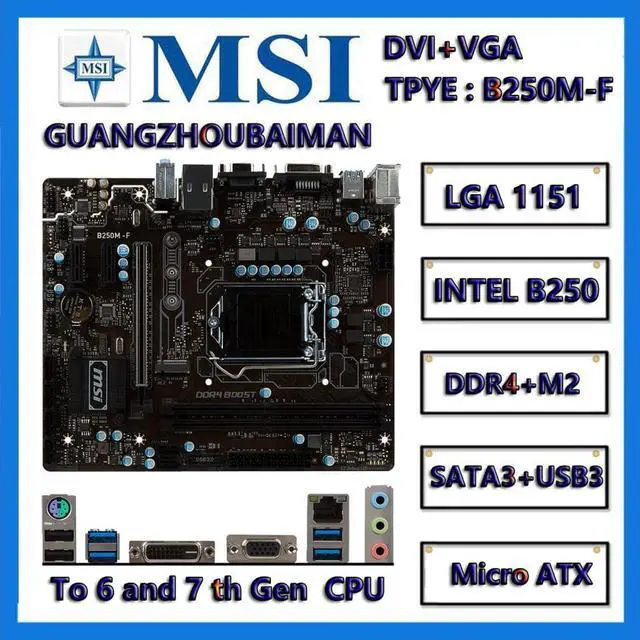 Main image of FOR MSI B250M-F Motherboard INTEL B250 Support 6th/7th Gen Processor [ LGA 1151 CPU ], DDR4 2666 MHz, \M.2 [ NVME ] Support  USB3.1 SATA3 SATA 6Gbps Micro ATX