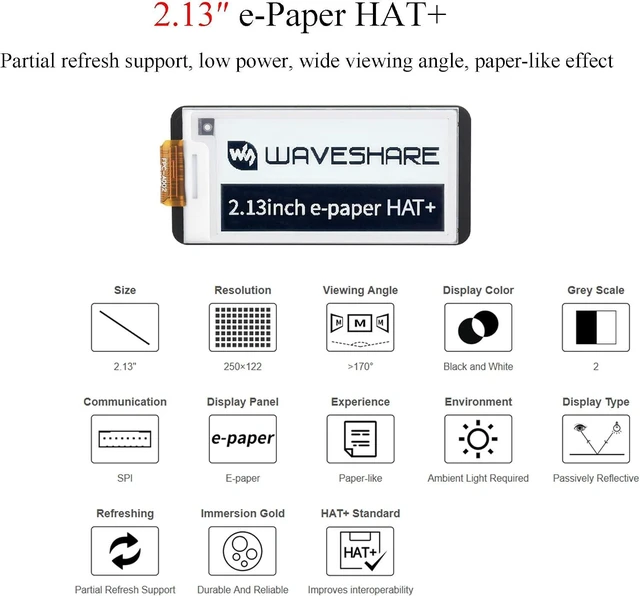 Alt view image 2 of 7 - 2.13inch E-Paper HAT+ for Raspberry Pi 5/ 4B/3B+/3B/2B/A+/Zero W/WH/Zero 2 W/Jetson Nano, E-Ink Display HAT+ Standard 250x122 Pixel SPI Interface with Pwnagotchi Tutorial Support Partial Refresh
