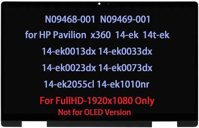 Main image of N09468-001 N09469-001 Screen Replacement for HP Pavilion x360 14-ek 14-ek0013dx 14-ek1010nr 14-ek0033dx 14-ek0023dx 14-ek0073dx 14t-ek000 LCD Touch Digitizer Display Assembly FHD(1920 * 1080)