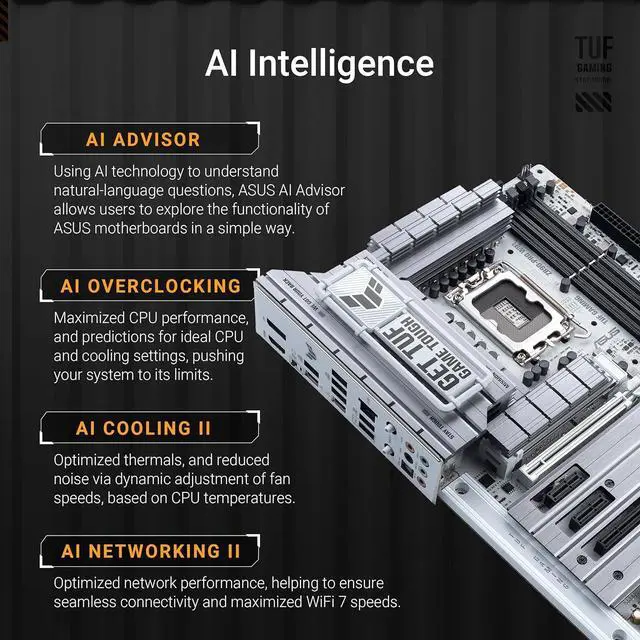 Alt view image 2 of 4 - ASUS TUF Gaming Z890-PRO WiFi Z890 LGA 1851 ATX Motherboard, Intel® Core Ultra Series 2 Ready, Advanced AI PC-Ready, 16+1+2+1 Stages, DDR5, PCIe® 5.0, Thunderbolt 4 Type-C, 4X M.2, Wi-Fi 7, 2.5Gb