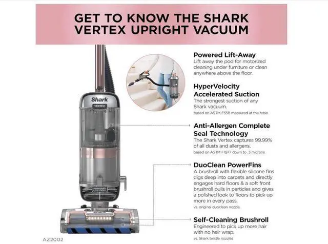 Alt view image 2 of 7 - Shark AZ2002 Vertex DuoClean PowerFins Upright Vacuum with Powered Lift-Away Self-Cleaning Brushroll and HEPA Filter, 1 Quart Dust Cup Capacity, Rose Gold