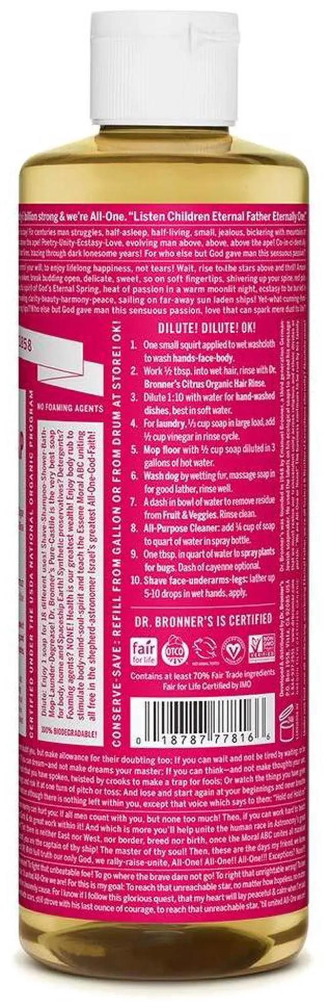 Alt view image 2 of 7 - Dr. Bronner's - Pure-Castile Liquid Soap (Rose, 16 ounce) - Made with Organic Oils, 18-in-1 Uses: Face, Body, Hair, Laundry, Pets and Dishes, Concentrated, Vegan, Non-GMO