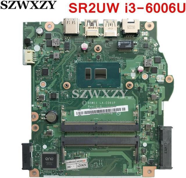 Main image of For Aspire ES1-572 Series Laptop Motherboard SR2UW i3-6006u CPU B5W11 LA-E061P
