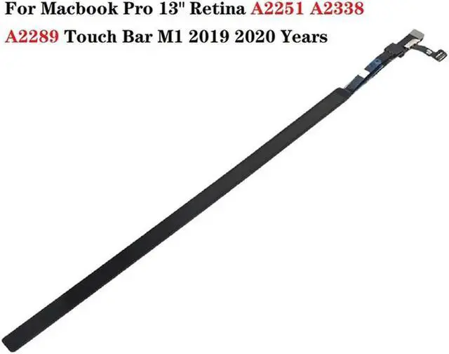 Main image of A2289 Replacement Touch Bar With Cable For  Pro 13 Inch Retina A2251 A2289 A2338 Touchbar 2019 2020 Years