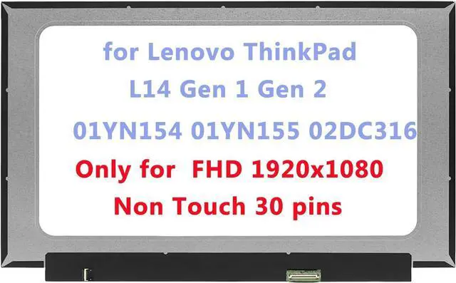 Main image of NUOLAISUN 14.0" Replacement for Lenovo ThinkPad L14 Gen 1 Gen 2 01YN154 01YN155 02DC316 LCD Screen Replacement Display Panel FHD 1920x1080 (Only for Non Touch)