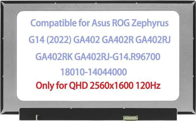 Main image of 18010-14044000 14.0" LCD Replacement for Asus ROG Zephyrus G14 (2022) GA402 GA402R GA402RJ GA402RK GA402RJ-G14.R96700 LCD Screen Replacement Display Panel QHD 2560×1600 (120Hz)
