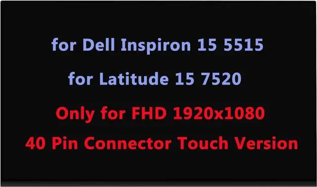 Main image of 15.6" LCD Replacement for Dell Inspiron 15 5515 for Latitude 15 7520 P106F003 LP156WFD-SPH2 Screen LCD Display Panel FHD 1920x1080 40 Pin(Only for Touch)