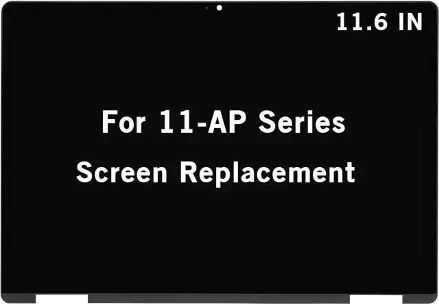 Main image of 11.6" Screen Replacement for HP Pavilion x360 11-ap 11m-ap 11-ap0000 11m-ap0000 11-ap0xxx 11m-ap0xxx 11-ap0014nr 11m-ap0013dx 1366x768 LCD Display Touch Screen Digitizer Assembly with Bezel
