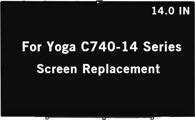 Main image of 14" Replacement for Lenovo Yoga C740-14 C740-14IML 81TC 81TC000QUS 81TC000PUS 81TC003LUS 81TC00C4US 5D10S39587 5D10U55853 FHD 1920x1080 LCD Display Touch Screen Digitizer Assembly with Bezel