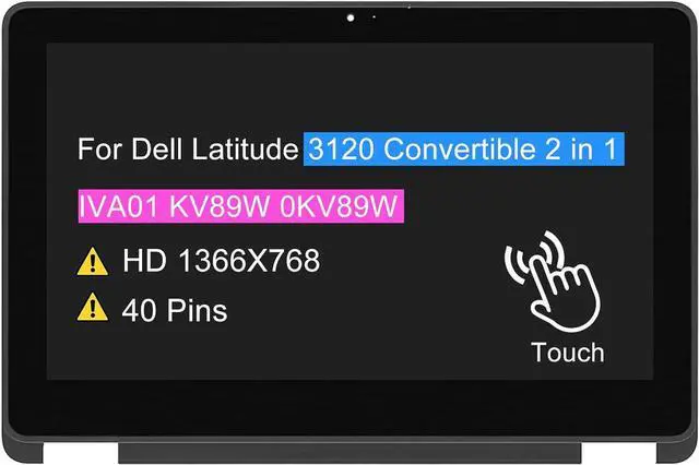 Main image of NUOLAISUN 11.6" LCD Replacement for Dell Latitude 3120 Convertible 2 in 1 Notebook IVA01 KV89W 0KV89W Touch Screen Digitizer Display Panel HD 1366X768 40 Pins