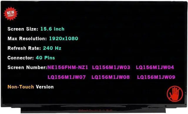 Main image of NUOLAISUN LCD Replacement for LQ156M1JW09 Non-Touch Screen 15.6" 240 Hz 40 Pins 100% sRGB FHD 1920x1080 IPS Display Panel (without Bracket)