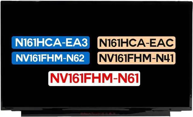 Main image of 16.1" LCD Replacement N161HCA-EA3 for N161HCA-EAC NV161FHM-N62 NV161FHM-N41 NV161FHM-N61 Non-Touch Screen IPS Display Panel 60 Hz 30 Pins FHD 1920x1080