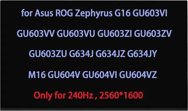 Main image of TL160ADMP03 NE160QDM-NM4 LCD Replacement for Asus ROG Zephyrus G16 GU603VI GU603VV GU603VU GU603ZI GU603ZV GU603ZU G634J G634JZ G634JY M16 GU604V GU604VI GU604VZ Gu604vi-m16.i94070 Screen Display