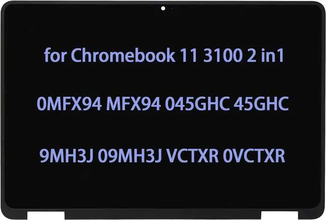 Main image of NUOLAISUN Screen Replacement for Dell Chromebook 11 3100 2 in 1 LCD LED 9MH3J 09MH3J FHMWH 0FHMWH 45GHC VCTXR 045GHC 0VCTXR LCD Touch Screen Digitizer Bezel Assembly 11.6" HD 40Pin