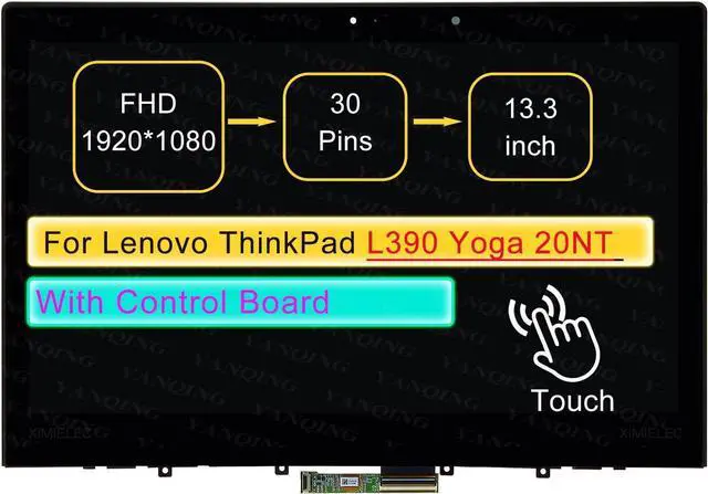 Main image of 13.3" LCD Touch Screen Replacement Digitizer Assembly for Lenovo ThinkPad L390 Yoga 20NT001TUS with Bezel 30 pin (FHD 1920 * 1080 On-Cell Touch)