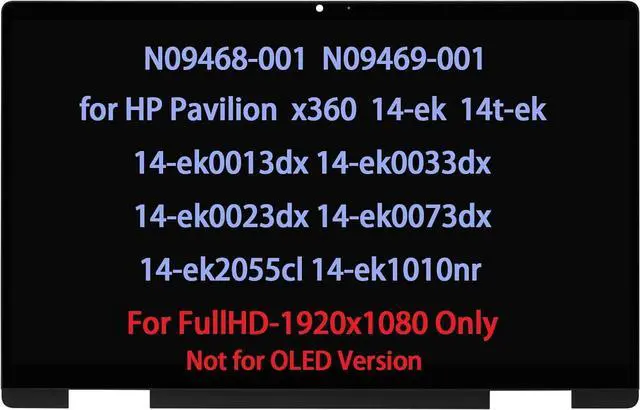 Main image of N09468-001 N09469-001 Screen for HP Pavilion x360 14-ek 14-ek0013dx 14-ek1010nr 14-ek0033dx 14-ek0023dx 14-ek0073dx 14t-ek000 LCD Touch Digitizer Display Assembly FHD(1920 * 1080)