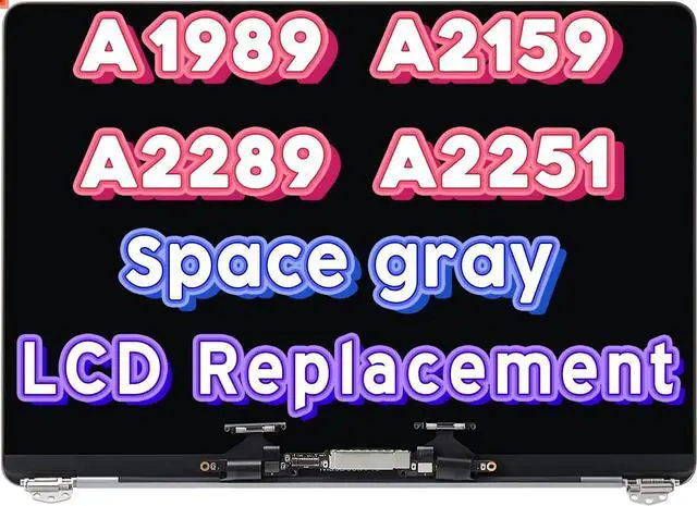 Main image of NUOLAISUN Screen Replacement Compatible with MacBook Pro A1989 A2159 A2289 2018 2019 2020 Year 13.3" Retina LCD Display Assembly EMC 3214 3358 3301 3456 3348 2560x1600 (Space Gray)