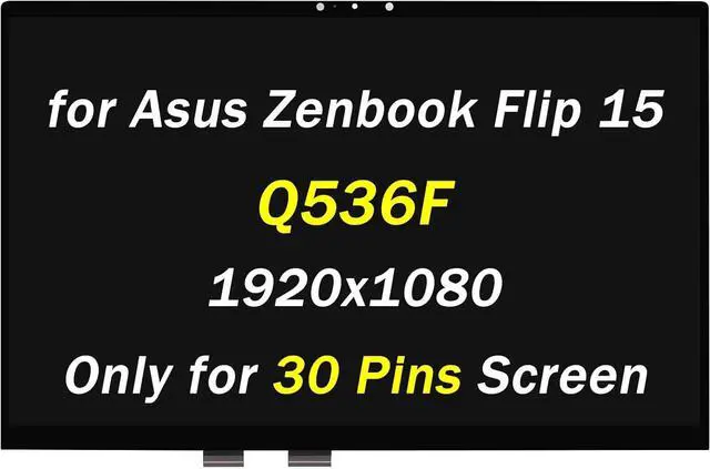 Main image of NUOLAISUN Replacement for Asus Zenbook Flip 15 Q536F Q536FD Q536 Q536FD-BI7T15 LCD Display 15.6" FHD 1920X1080 30 Pins LCD LED Touch Screen Digitizer Assembly with Bezel