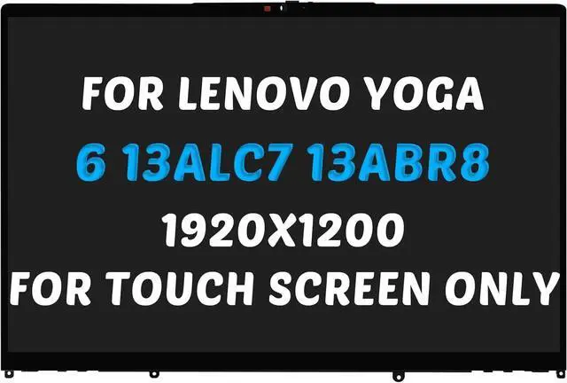 Alt view image 2 of 2 - Replacement for Lenovo Yoga 6 13ALC7 13ABR8 Gen 7th 8th 2-in-1 LCD Display Type 82UD 83B2 83B2001UUS 5D10S39763 5D10S39766 13.3" 30 Pins LCD Touch Screen Digitizer Assembly (for WUXGA 1920x1200 Only)