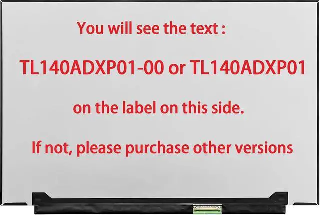 Alt view image 2 of 2 - 14.0" Screen Replacement for Asus ROG Zephyrus G14 (2022) GA402 GA402R GA402RJ GA402RK TL140ADXP01 LCD Display Panel(120HZ) (Please Refer to Image 2 )
