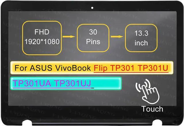 Main image of NUOLAISUN Screen Replacement for ASUS VivoBook Flip TP301 TP301U TP301UA TP301UJ 30 pin HD 1366 * 768 13.3" LCD Touch Digitizer Assembly