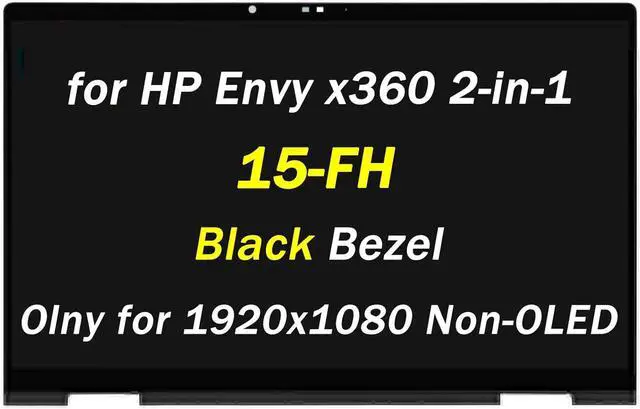 Main image of N49274-001 N48155-001 Replacement for HP Envy x360 2-in-1 15-fh 15-fh0023dx 15-fh0013dx 15-fh0000 15-fh0xxx 15-fh0097nr FHD 15.6" LED Touch Screen Display Assembly (Non-OLED Type Black Bezel)