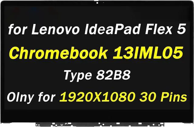 Main image of 5D10S39656 5D10S39657 Replacement for Lenovo IdeaPad Flex 5 Chromebook 13IML05 2-in-1 LCD Display Type 82B8 82B80006UX 82B8000AUS 82B8000BUS 13.3" 1920X1080 30pins LED Touch Screen Digitizer Assembly