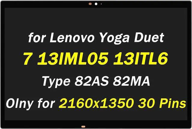 Main image of 5D10S39651 5D10S39703 Replacement for Lenovo Yoga Duet 7i 13IML05 7 13ITL6 LTE LCD Display Type 82AS 82MA MND007ZA1-1 13" 30 Pins WQHD 2160x1350 LED Touch Screen Digitizer Assembly with Bezel