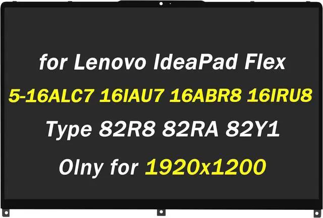 Main image of 5D10S39793 5D10S39792 5D10S39794 Replacement for Lenovo IdeaPad Flex 5 5-16ALC7 5-16IAU7 5-16ABR8 5-16IRU8 Type 82R8 82RA 82XY 82Y1 16" 30 Pins LCD Display Touch Screen Assembly (Only for 1920x1200)