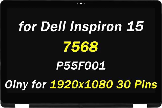 Main image of Replacement for Dell Inspiron 15 7568 i7568 2-in-1 LCD Display P55F P55F001 P55F002 DP/N: 01CVHJ 2DHX6 CVHJ 2HW5N 15.6" 30 pin 60HZ FHD LED Touch Screen Digitizer Assembly with Bezel