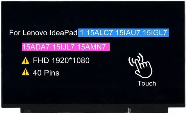 Main image of NUOLAISUN 15.6" Touch Screen Replacement for Lenovo IdeaPad 1 15ALC7 15IAU7 15IGL7 15ADA7 15IJL7 15AMN7 82R4 5D10V82421 5D10W46422 LCD Display Panel FHD 1920 * 1040 40 pin
