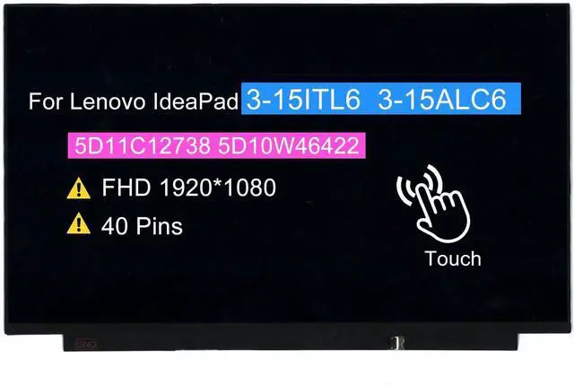 Main image of NUOLAISUN 15.6" Touch Screen Replacement for Lenovo IdeaPad 3-15ITL6 3-15ALC6 82H8 FRU 5D11C12738 5D10W46422 NV156FHM-T07 V8.1 LCD Display Panel FHD 1920 * 1040 40 pin