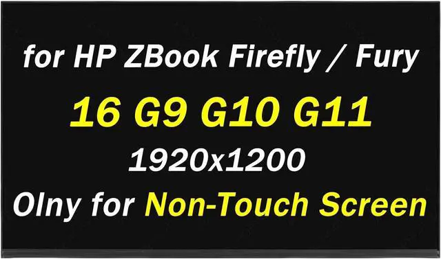 Main image of NUOLAISUN Replacement for HP ZBook Firefly 16 G9 G10 G11 for ZBook Fury 16 G10 G11 (2022) 60HZ 30 Pins 1920x1200 16.0" LED LCD Screen Laptop Display Digitizer Panel (Only for Non-Touch Screen)